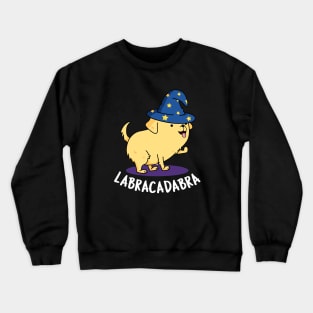 Labracadabra Cute Labrador Dog Pun Crewneck Sweatshirt